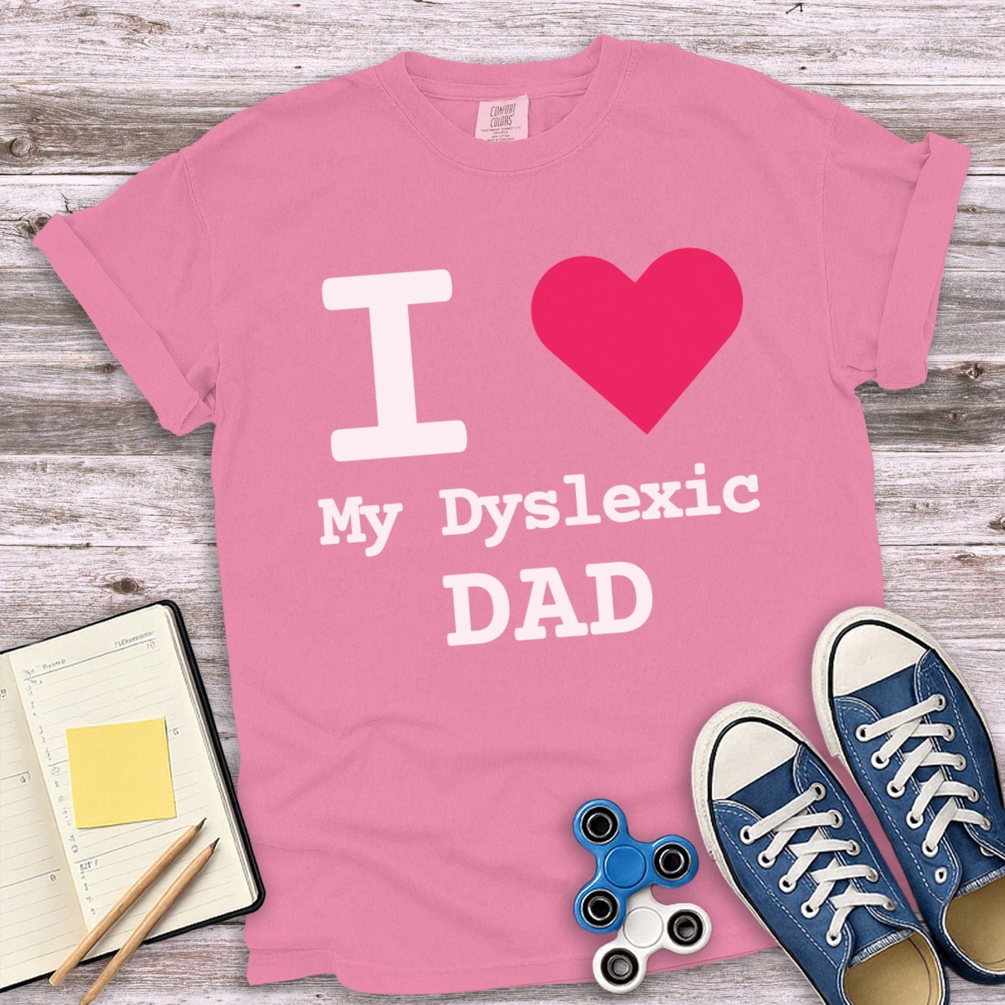 I Love My Dyslexic Dad Graphic Tee product