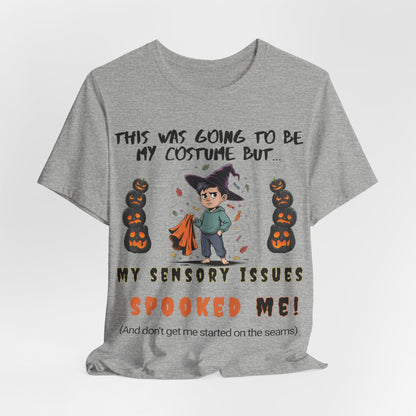 This Was Going To Be My Costume But... My Sensory Issues Spooked