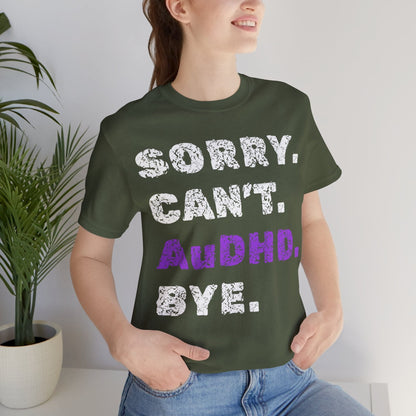 Sorry. Can't. AuDHD. Bye.