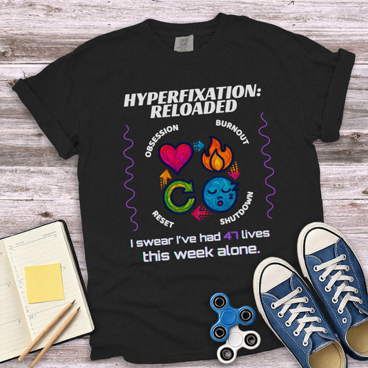 Hyperfixation Reloaded Funny Graphic Tee Shirt product