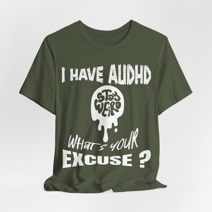 Stay Weird! I Have AUDHD, What's Your Excuse?