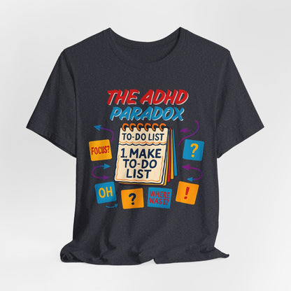 The ADHD Paradox – Make a To-Do List | ADHD Tee