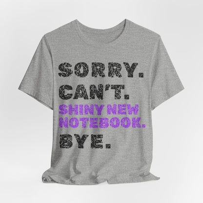 Sorry. Can't. Shiny New Notebook. Bye.