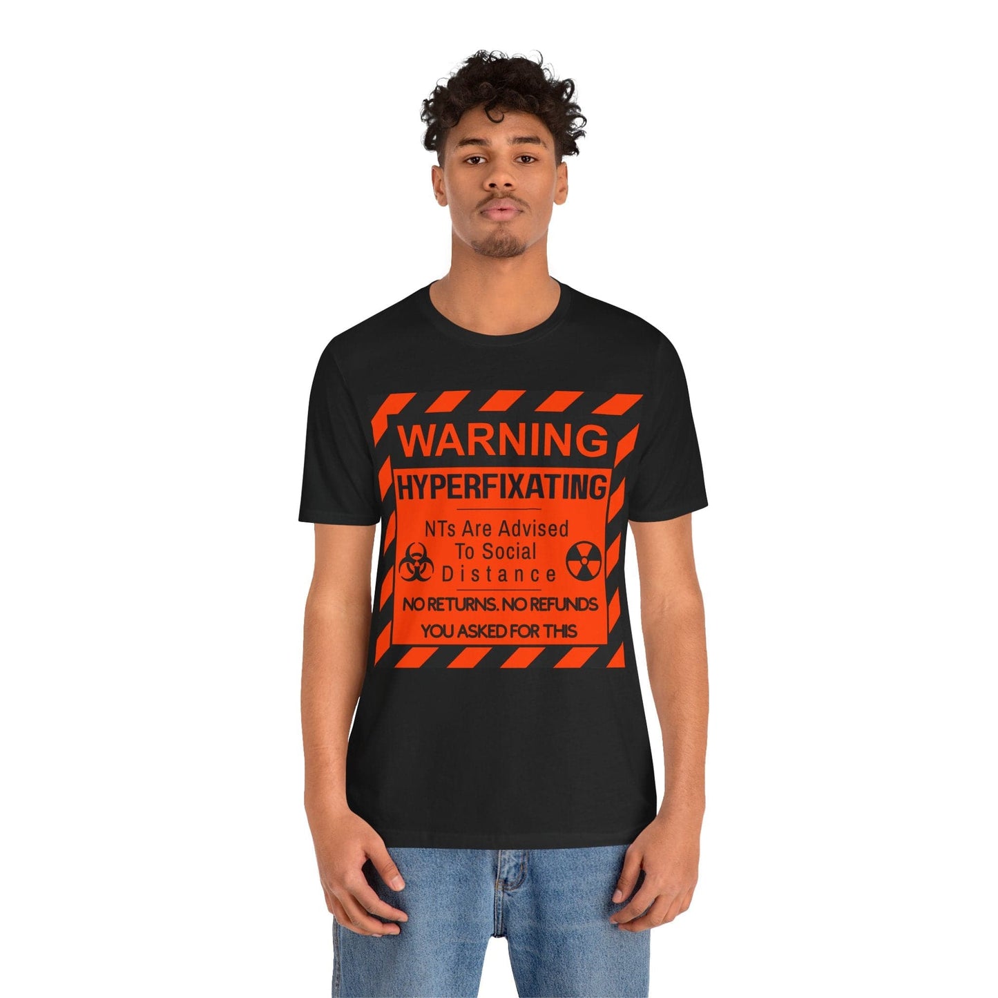 WARNING HYPERFIXATING No Returns. No Refunds