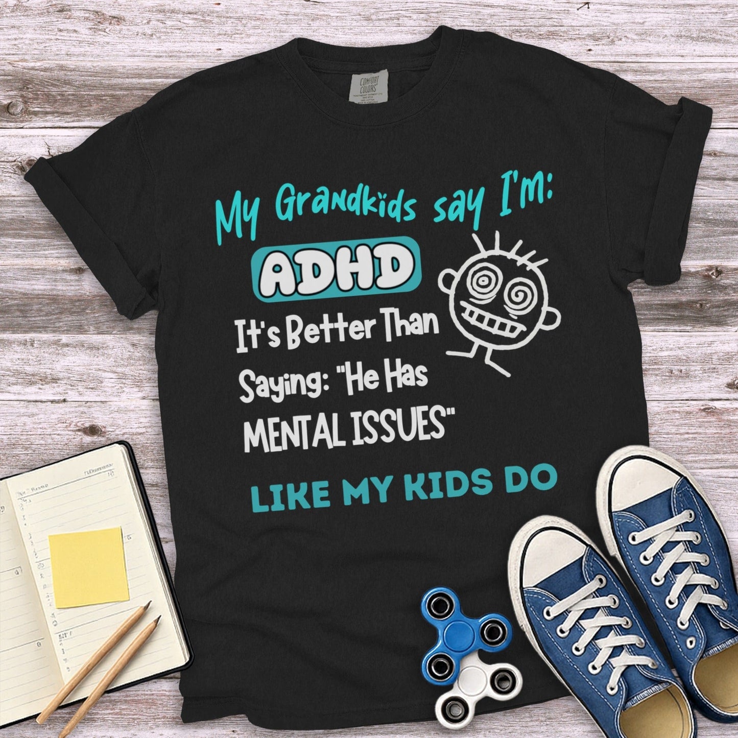 My Grandkids Say I'm ADHD Better Than Kids Do product type