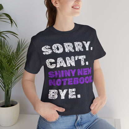 Sorry. Can't. Shiny New Notebook. Bye.