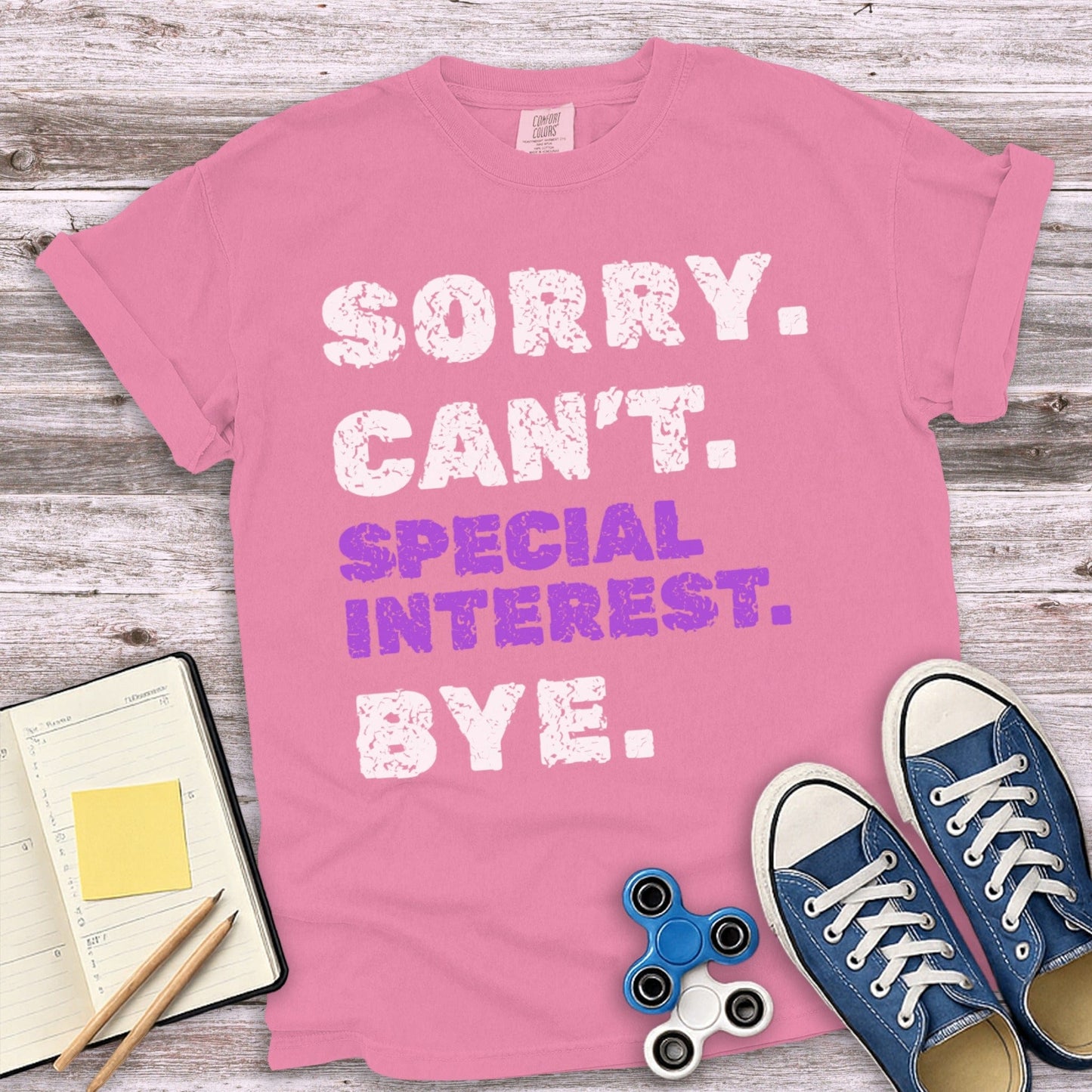 Sorry Can't Special Interest Bye T-shirt product