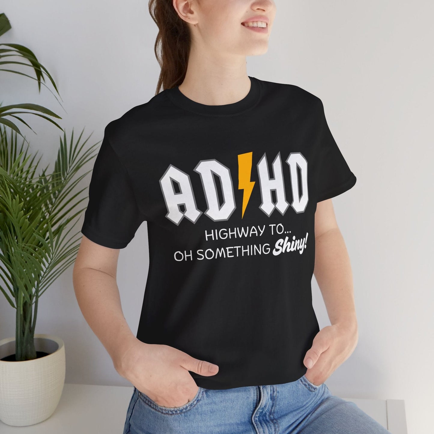 ADHD Highway To... Oh, Something Shiny! T-Shirt