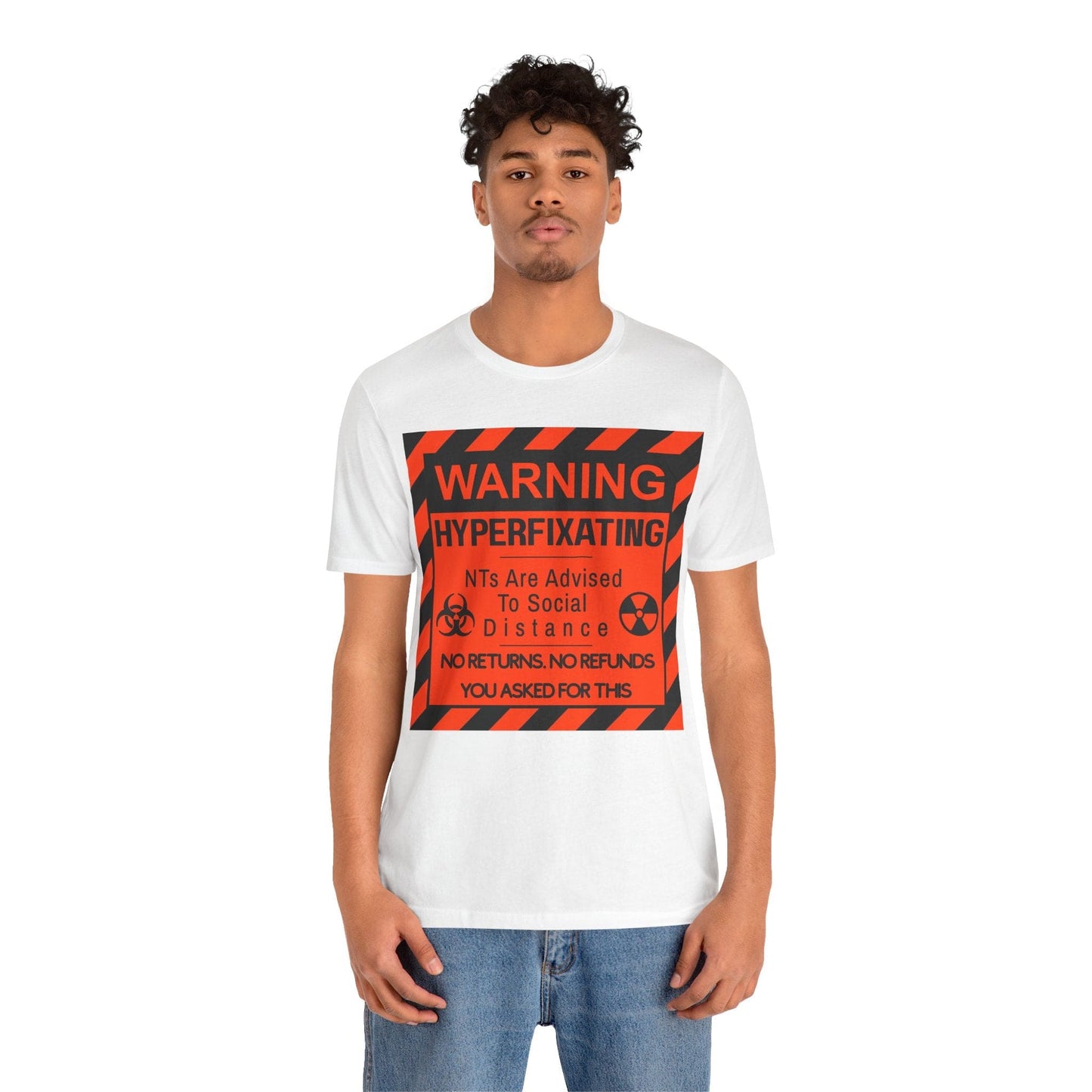 WARNING HYPERFIXATING No Returns. No Refunds