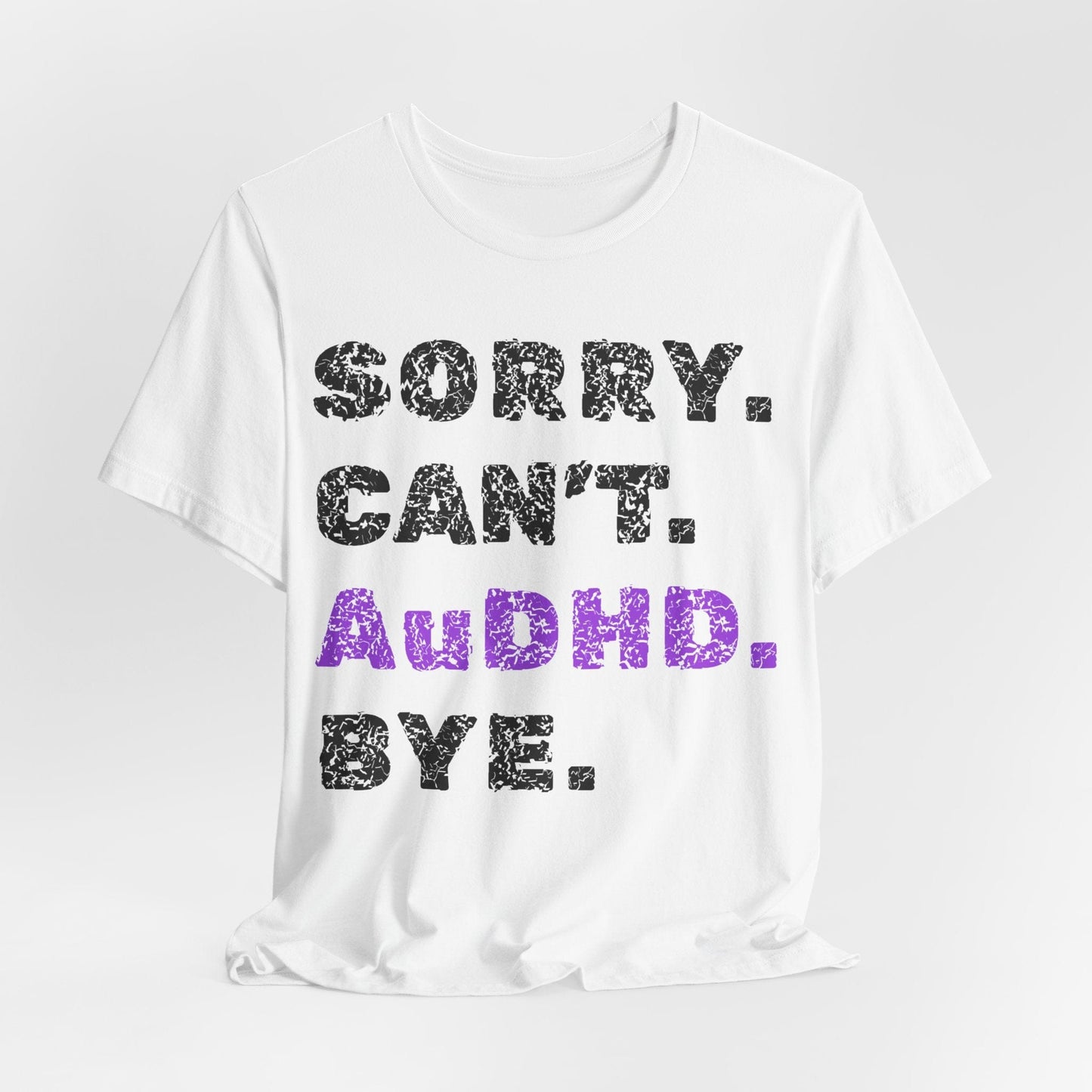 Sorry. Can't. AuDHD. Bye.