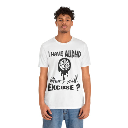 Stay Weird! I Have AUDHD, What's Your Excuse?