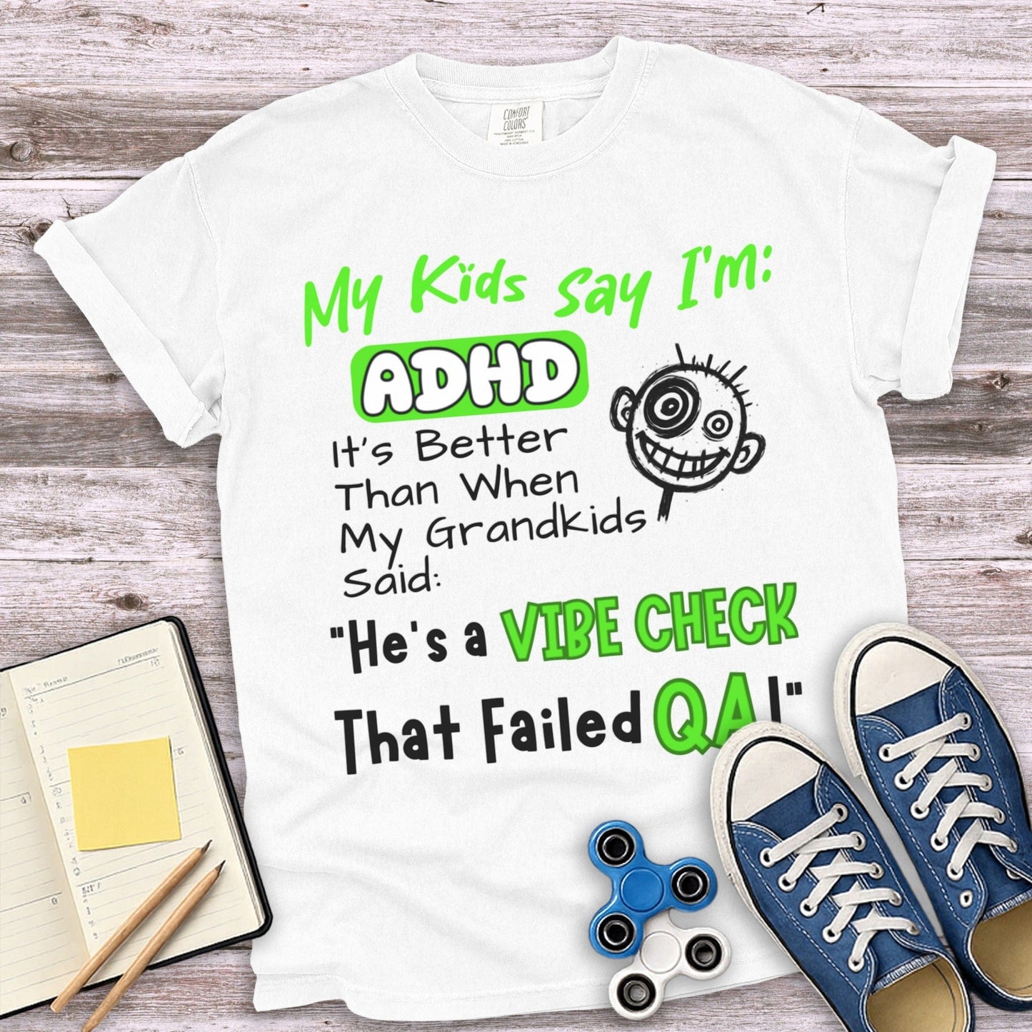 My Kids Say I'm ADHD Vibe Check QA T-Shirt product
