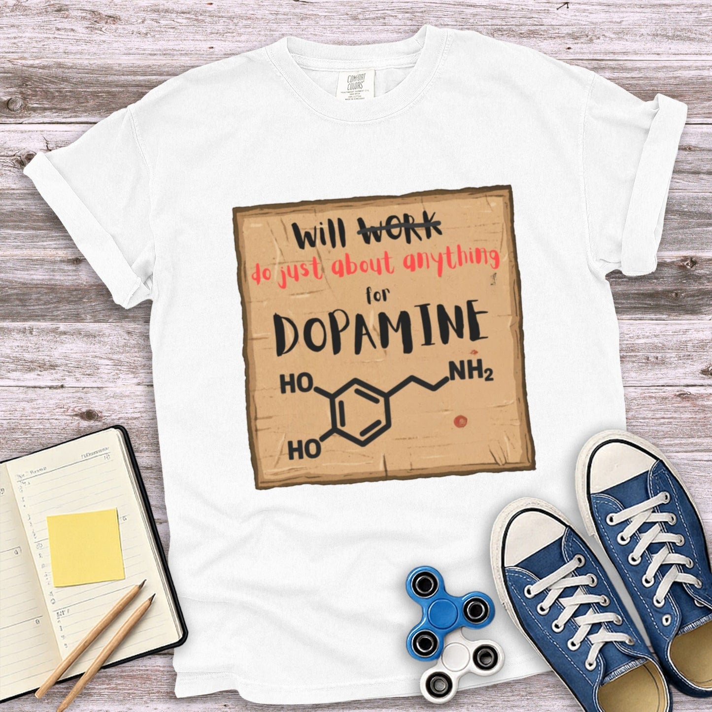 Will Work For Dopamine Graphic T-Shirt product