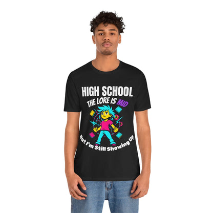 HIGH SCHOOL The Lore Is MID But I'm Still Showing Up -