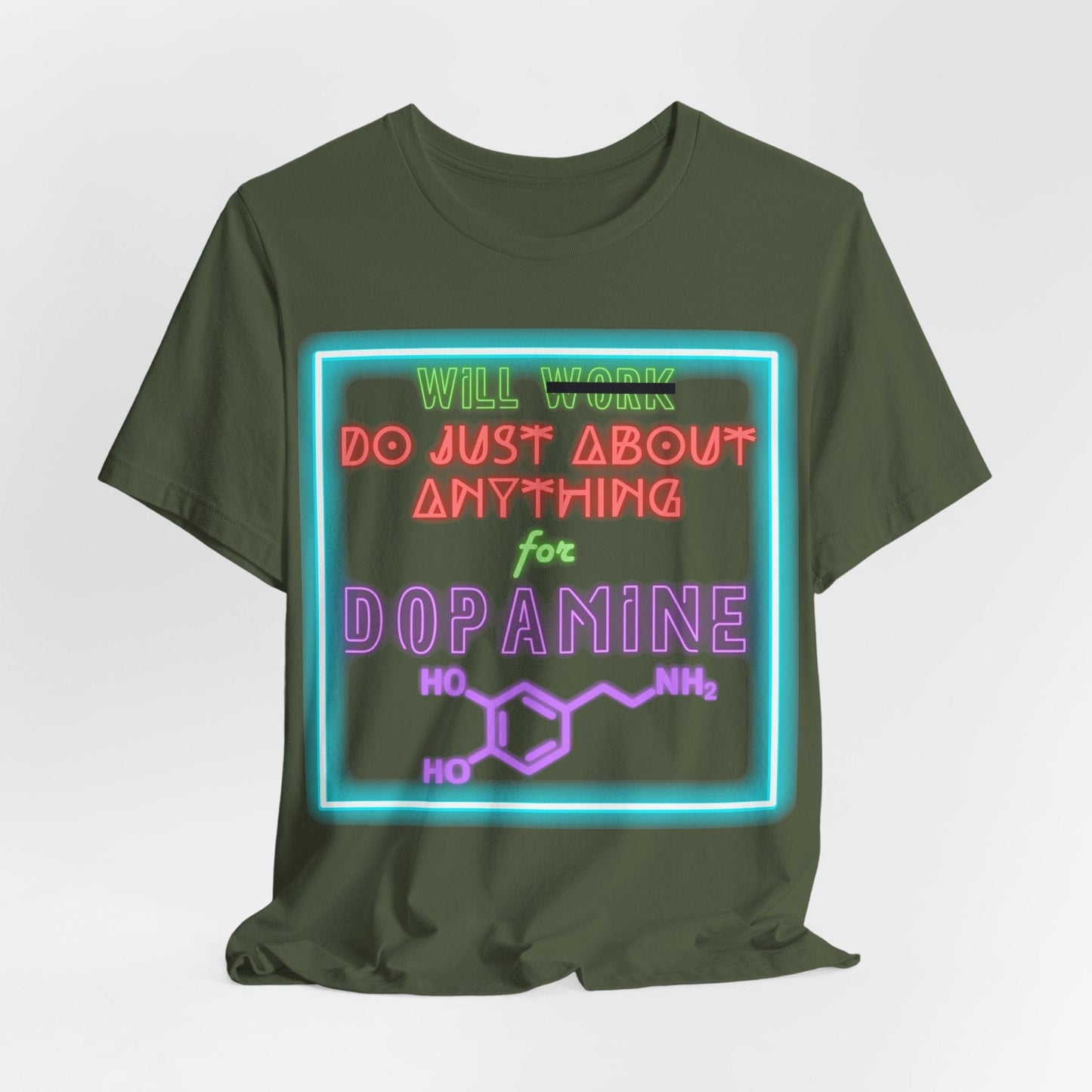 Neon WILL DO JUST ABOUT ANYTHING for DOPAMINE