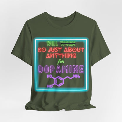Neon WILL DO JUST ABOUT ANYTHING for DOPAMINE
