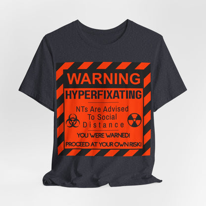 WARNING HYPERFIXATING Proceed At Your Own Risk