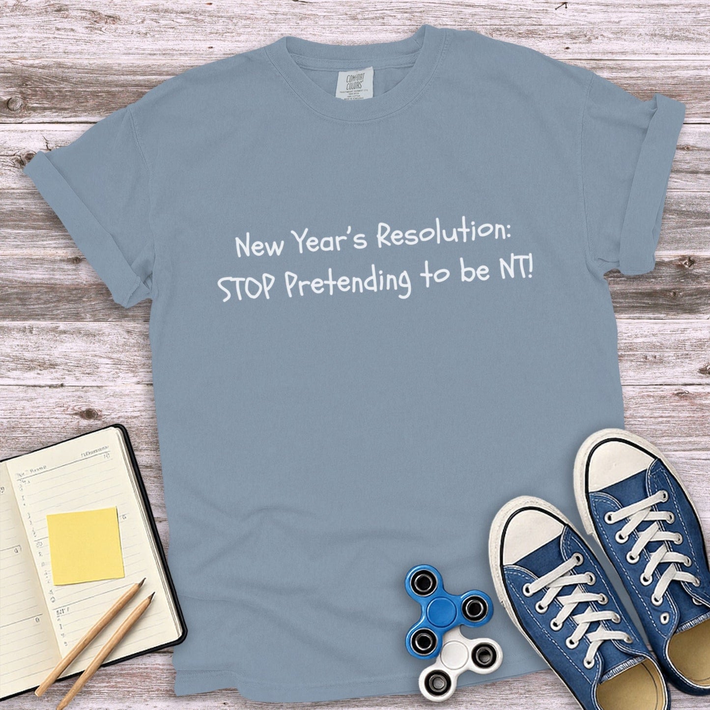New Year's Resolution STOP Pretending to be NT tshirt