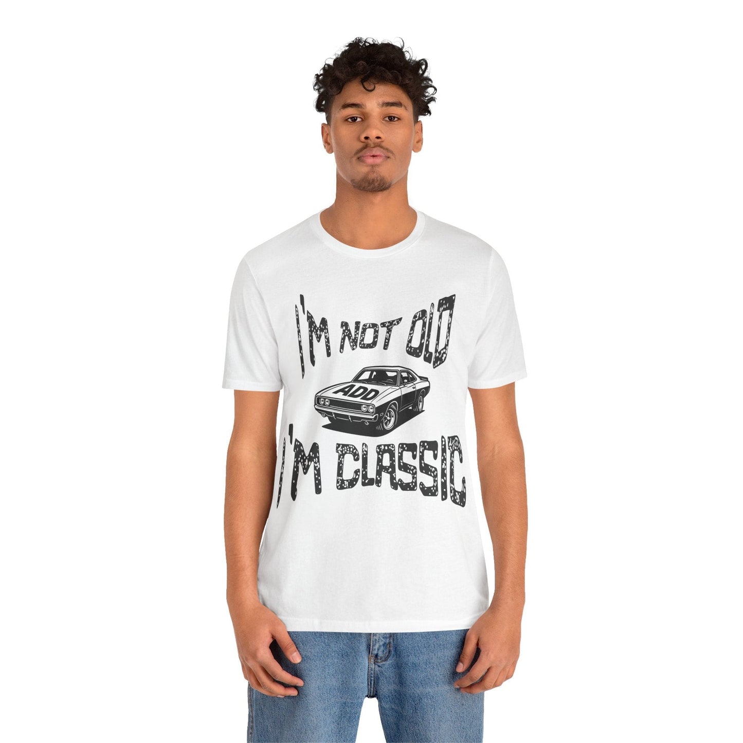 I'm Not Old, I'm Classic