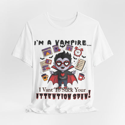I'm A Vampire... I Vant To Suck Your Attention Span!