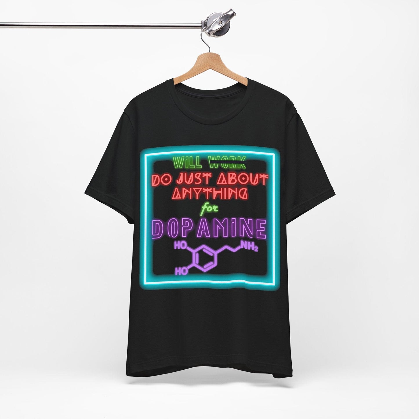 Neon WILL DO JUST ABOUT ANYTHING for DOPAMINE