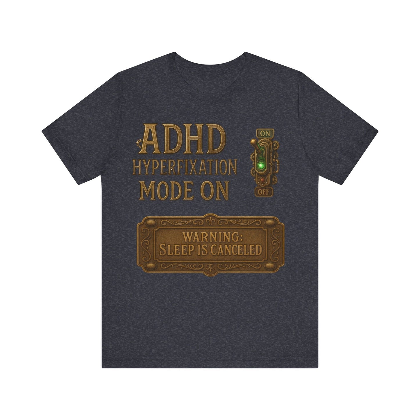 ADHD Hyperfixation Mode ON! | ADHD Tee