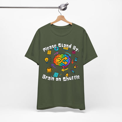 Please Stand By - Brain on Shuffle