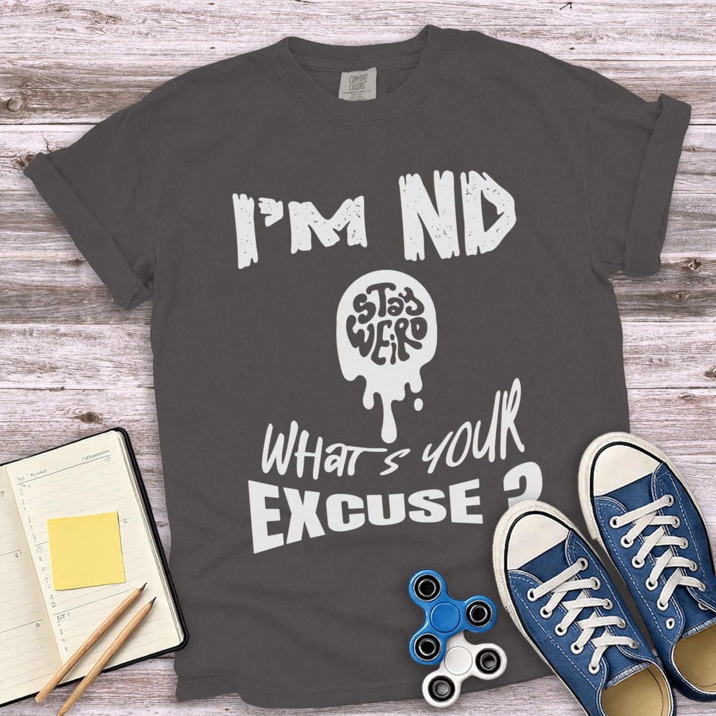 I'm ND Stay Weird What's Your Excuse Shirt product