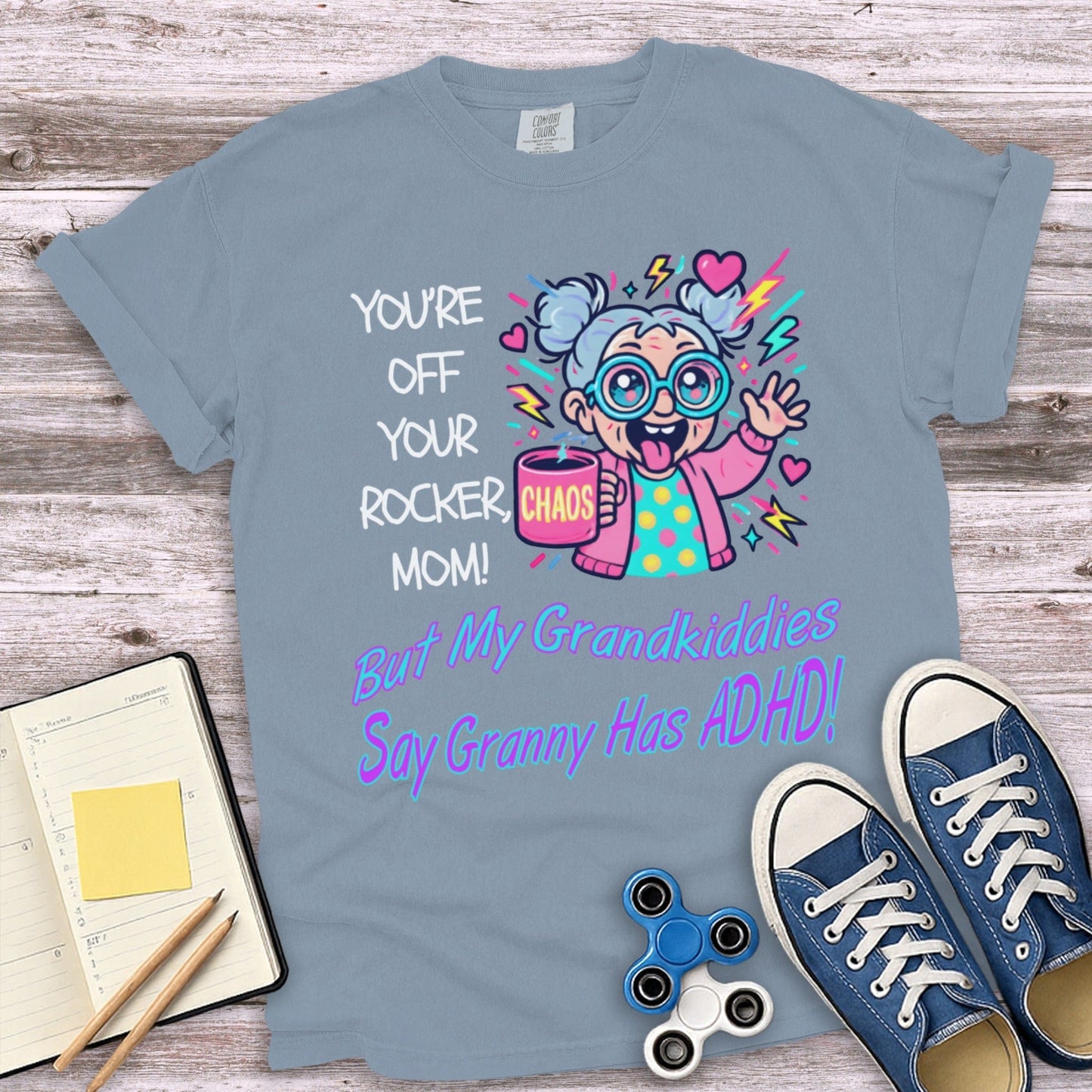 Granny Has ADHD Fun Graphic Tee Shirt product type