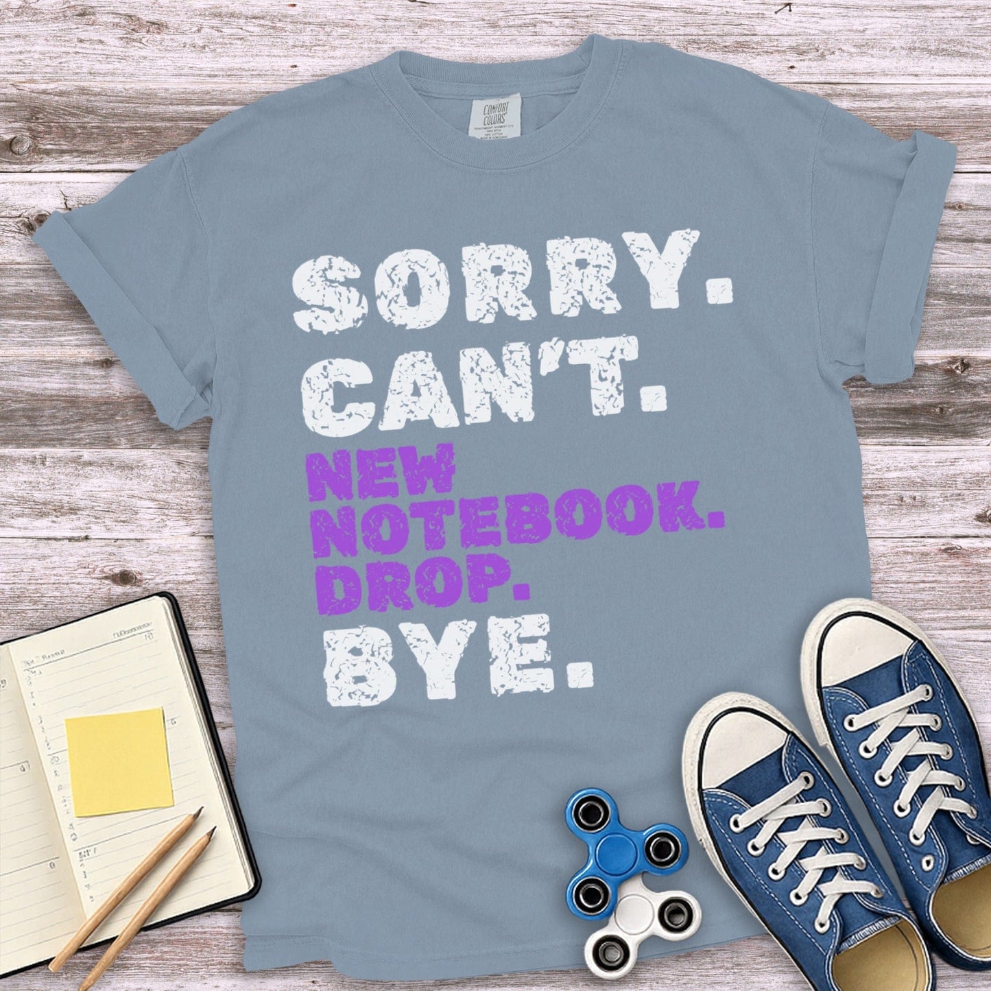 Sorry Can't New Notebook Drop Bye Funny Product