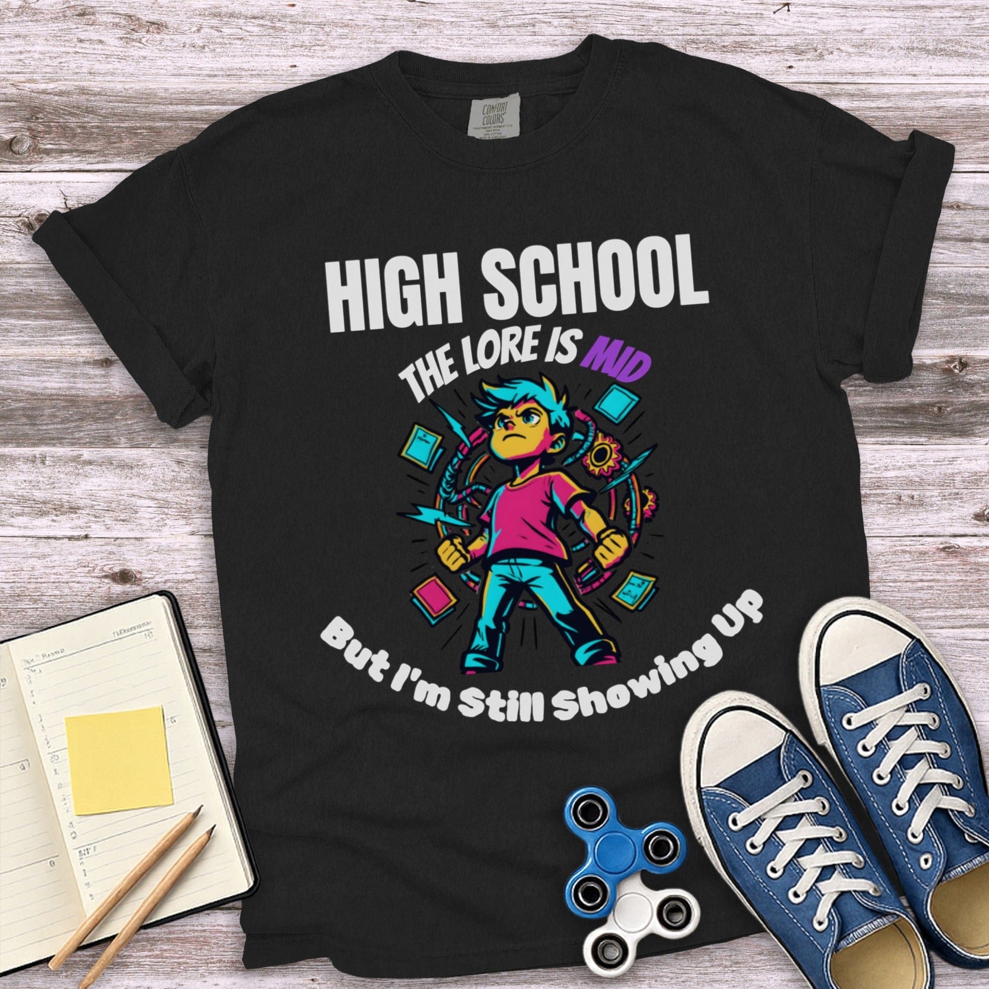 High School The Lore Is Mud But I'm Still Showing Up product type