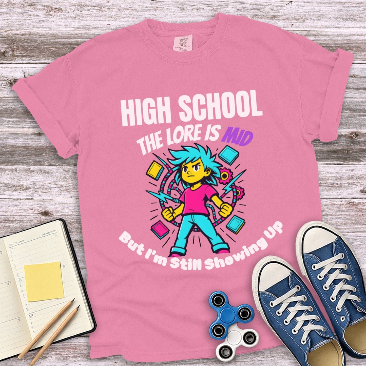 High School The Lore Is Mid But I'm Still Showing Up product type