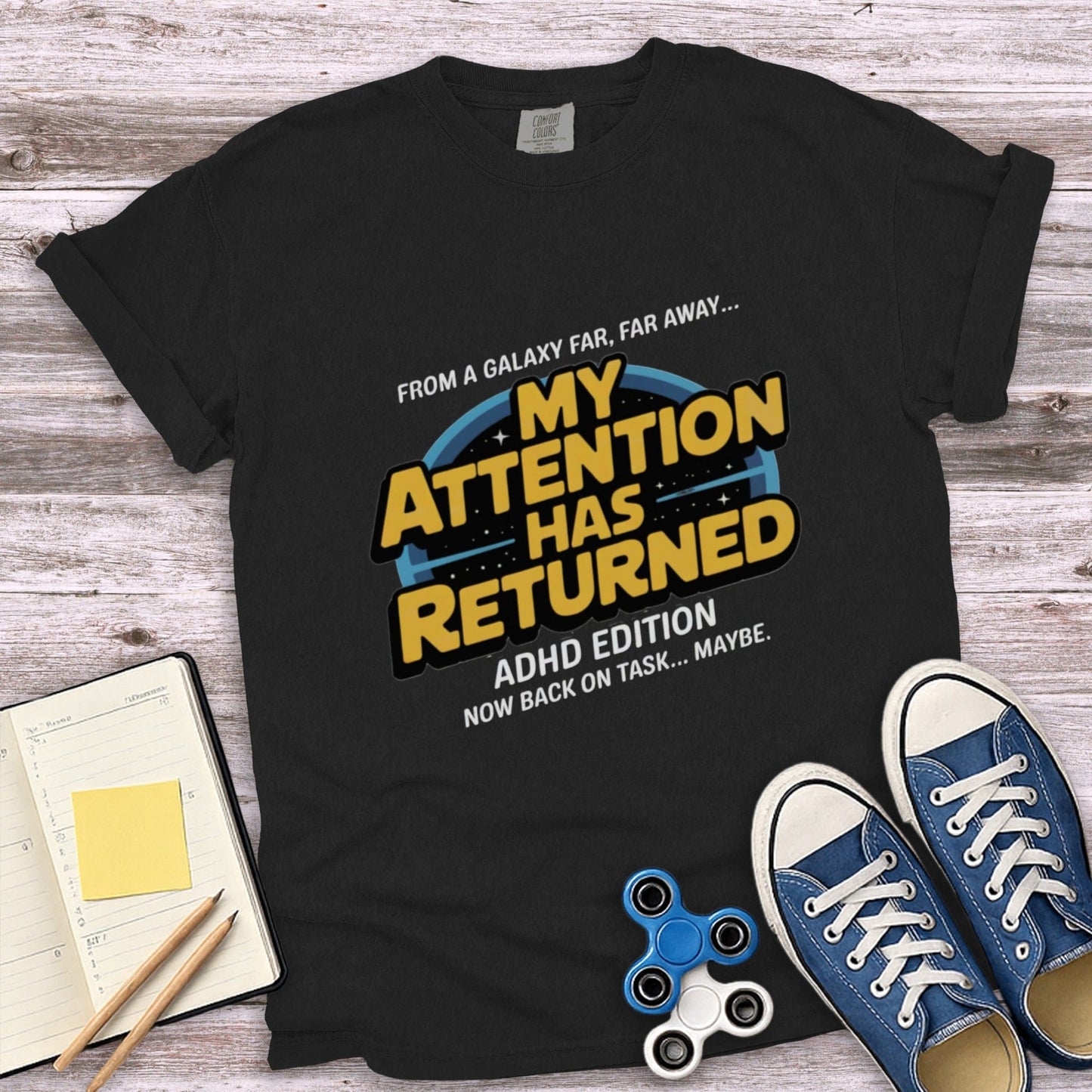 My Attention Has Returned ADHD Edition T-shirt product