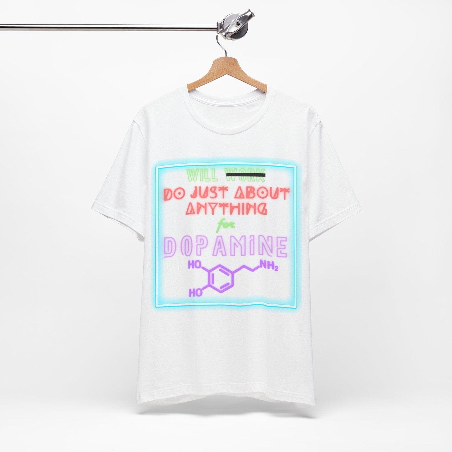 Neon WILL DO JUST ABOUT ANYTHING for DOPAMINE