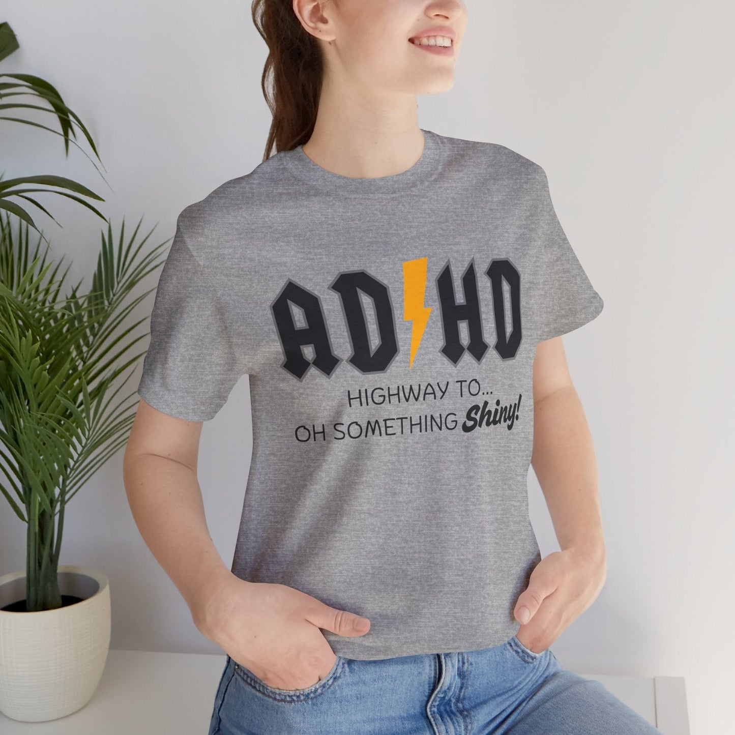 ADHD Highway To... Oh, Something Shiny! T-Shirt