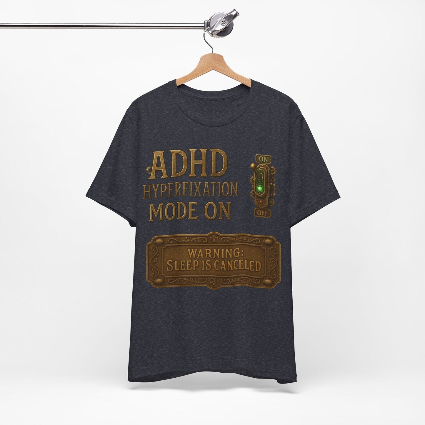 ADHD Hyperfixation Mode ON! | ADHD Tee