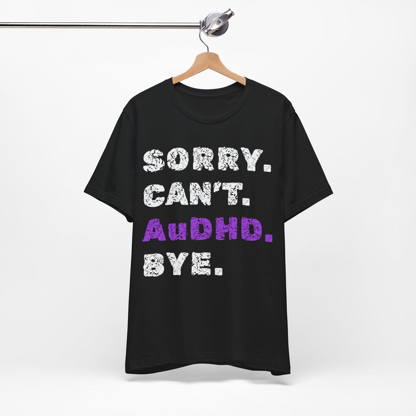 Sorry. Can't. AuDHD. Bye.