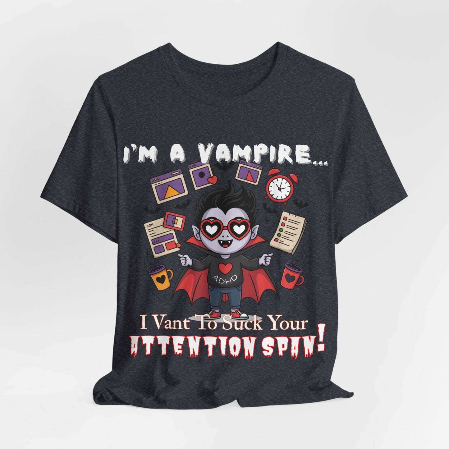 I'm A Vampire... I Vant To Suck Your Attention Span!