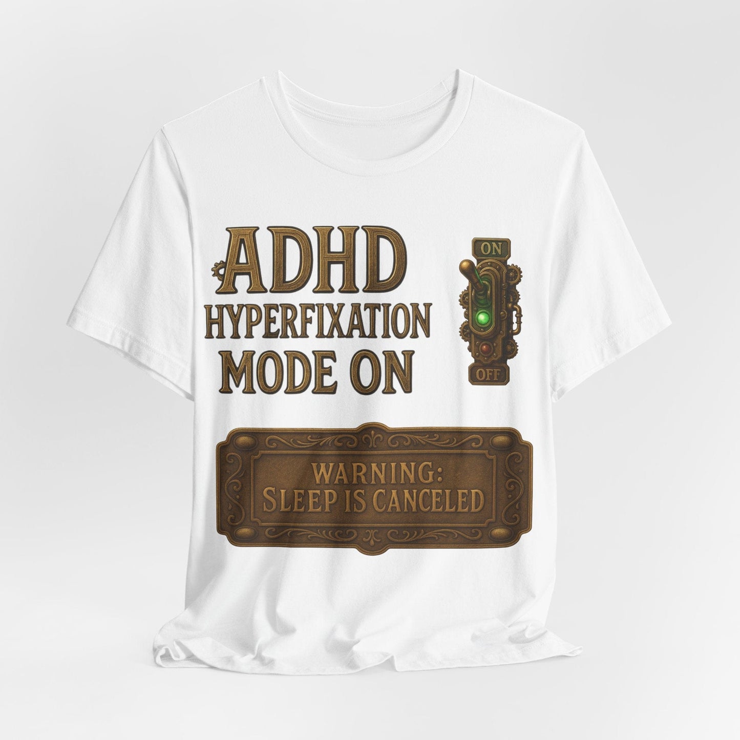 ADHD Hyperfixation Mode ON! | ADHD Tee