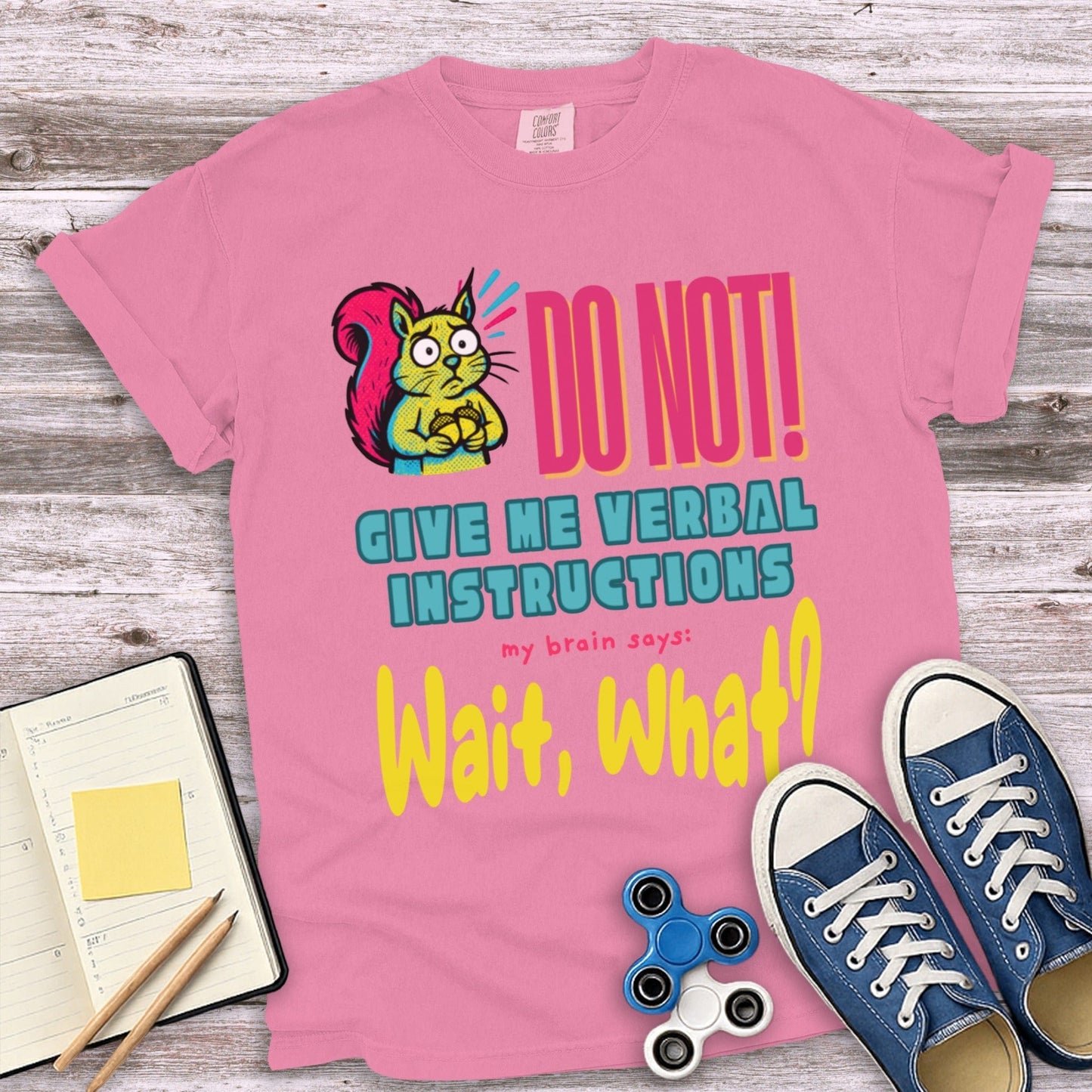 Do Not Give Me Verbal Instructions T-Shirt product