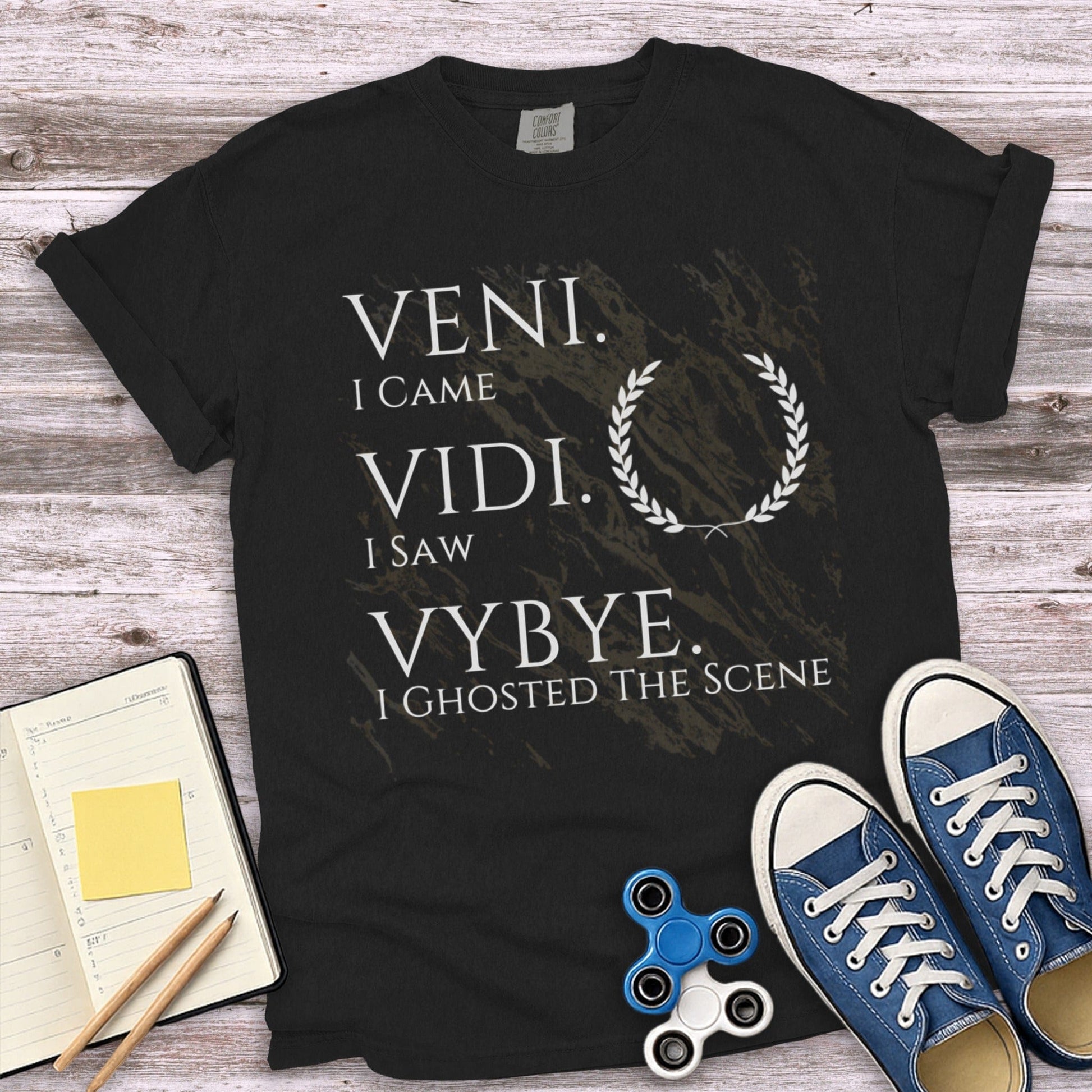 Veni Vidi Vybye I Ghosted The Scene Shirt