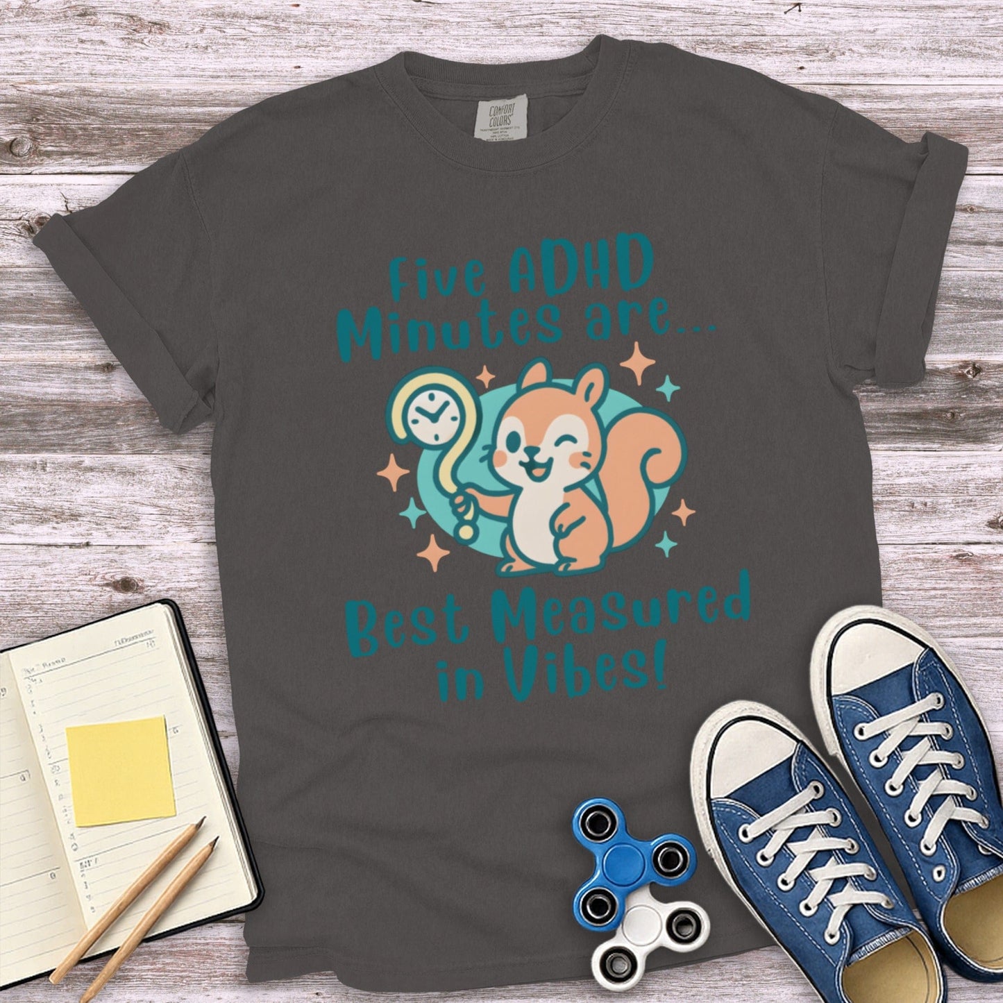 Five ADHD Minutes Best Measured in Vibes T-shirt