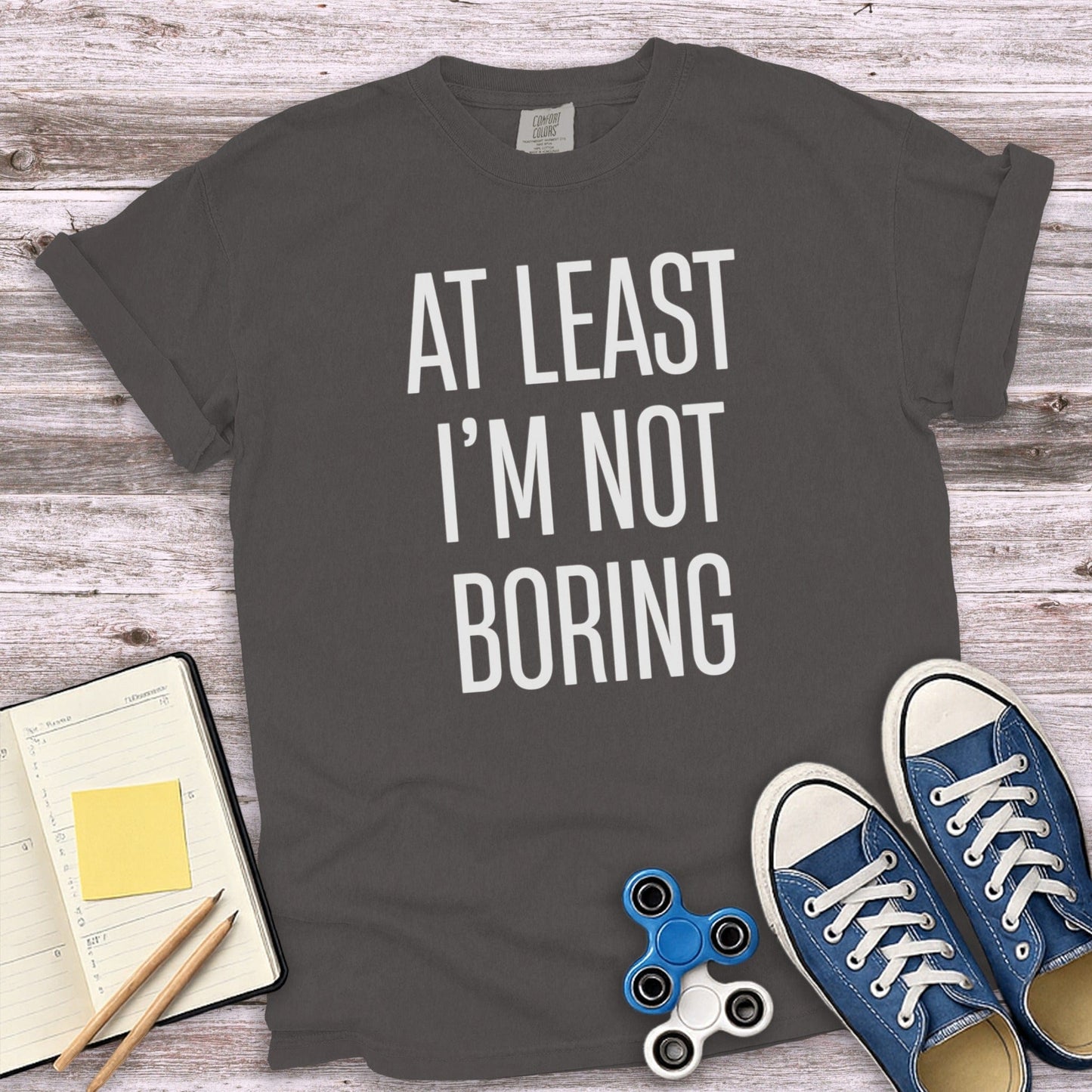 At Least I'm Not Boring Graphic T-Shirt product