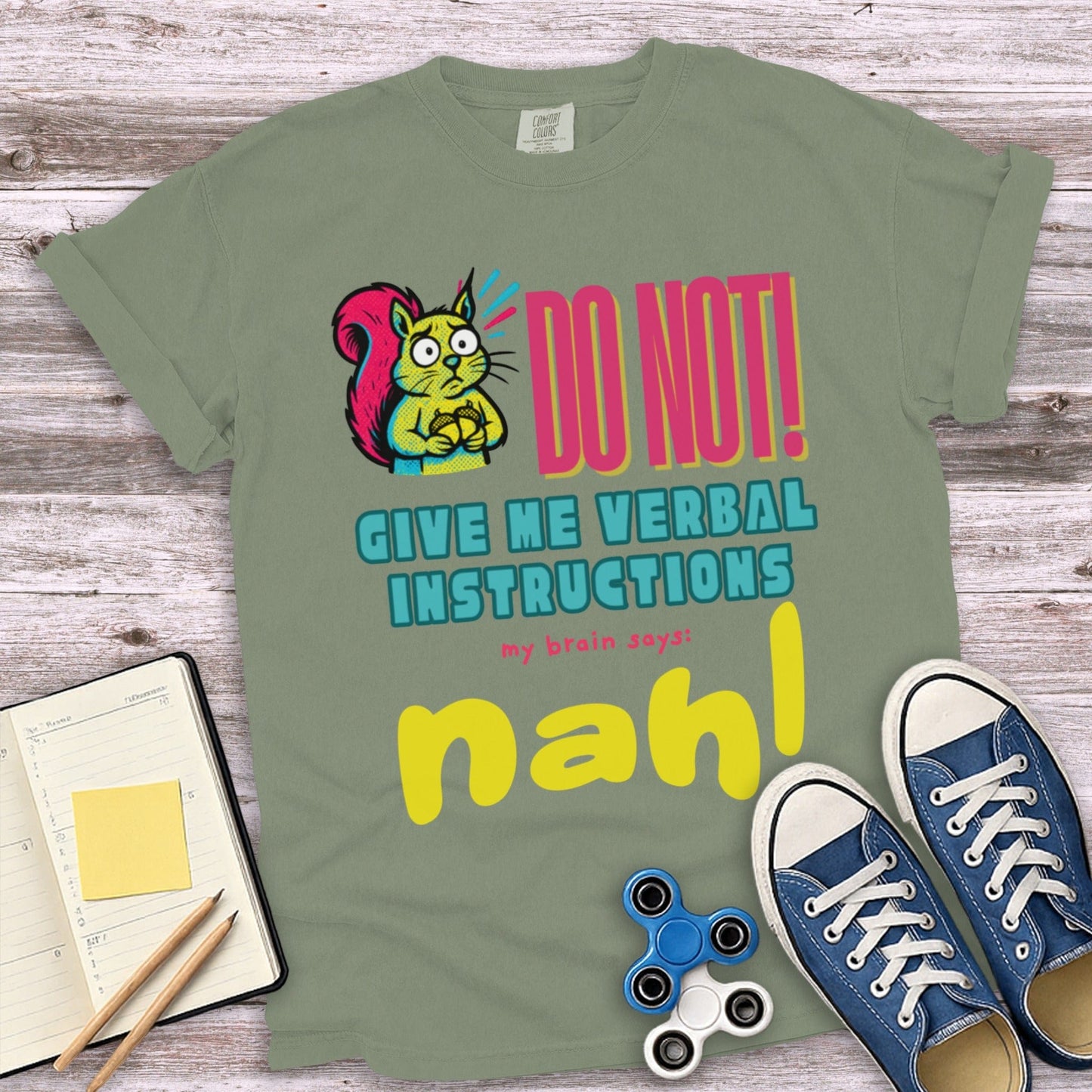 Do Not Give Me Verbal Instructions Graphic T-Shirt Product