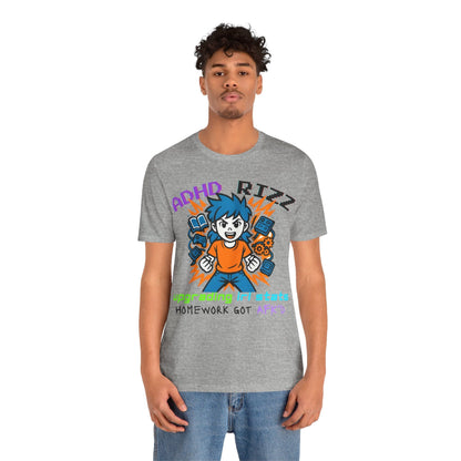 ADHD RIZZ Upgrading IRL STATS Homework Got AFKd Girl | ADHD Tee