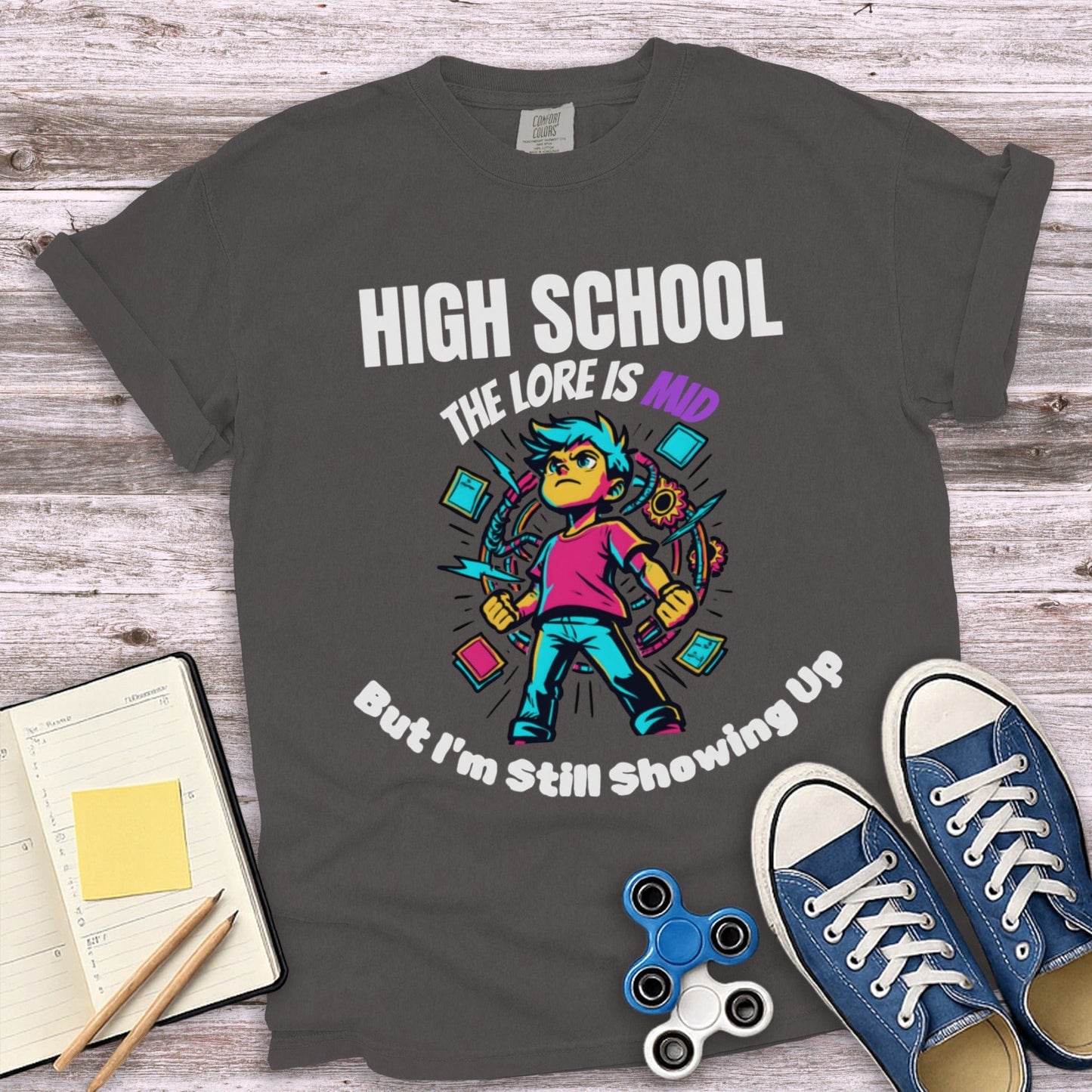 High School The Lore is Mud I'm Still Showing Up product type