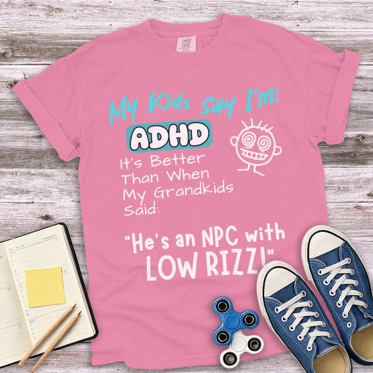 My Kids Say I'm ADHD NPC with Low Rizz novelty product