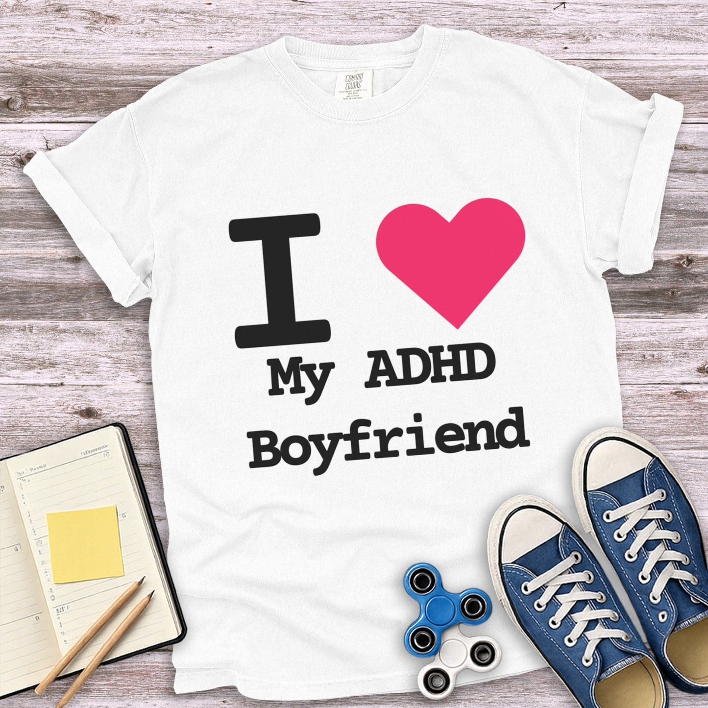I Heart My ADHD Boyfriend Message T-shirt product type