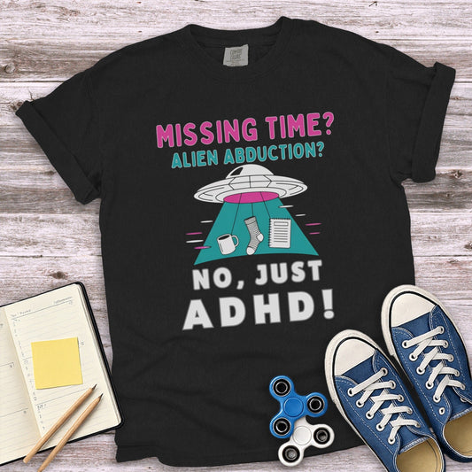 Funny Alien Abduction ADHD T-Shirt for Adults