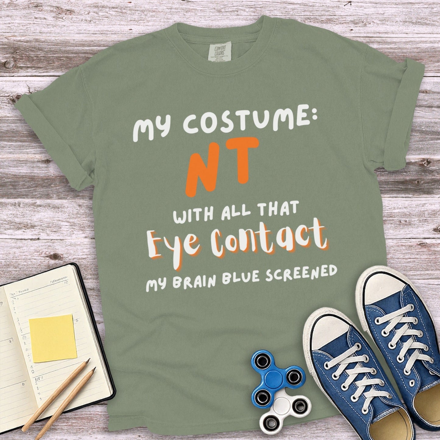 My Costume NT With All That Eye Contact Shirt